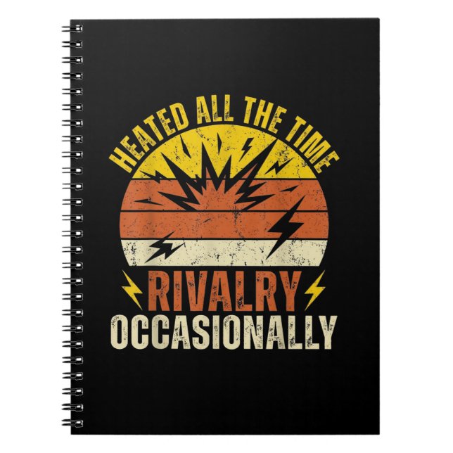 Cuaderno Rivalidad Calentada Todo El Tiempo Ocasionalmente  (Frente)