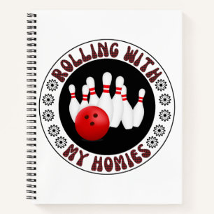 Cuaderno Rolling with my Homies Gifts for Bowlers