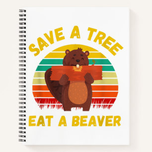 Cuaderno Salva un Árbol Come un Castor Chiste Divertido de