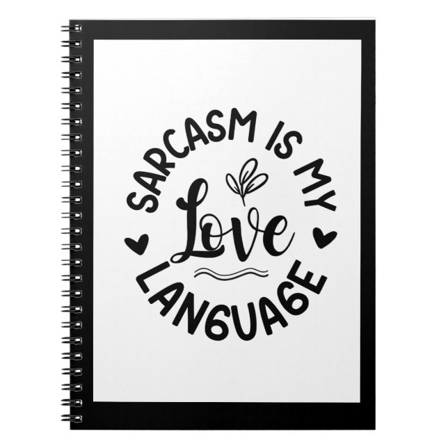 Cuaderno Sarcasm Is My Love (Frente)