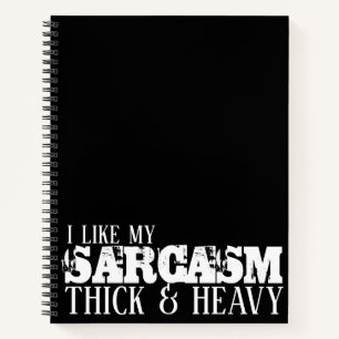 Cuaderno Sarcasmo Grueso y Fuerte