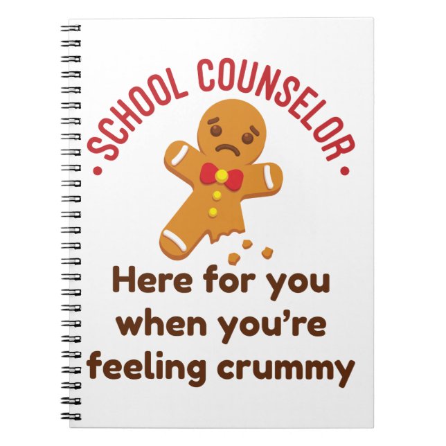Cuaderno School Counselor Here When You're Feeling Crummy (Frente)