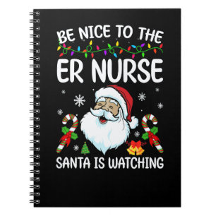 Cuaderno Sé Amable Con La Enfermera De Urgencias Santa Está