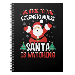 Cuaderno Sé Amable Con La Enfermera Forense Santa Está Obse
