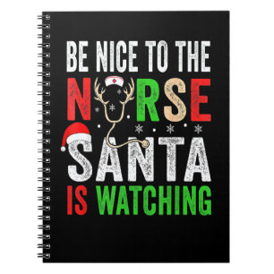 Cuaderno Sé Amable Con La Enfermera Santa Enfermera Navidad