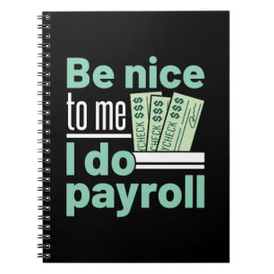 Cuaderno Sé Amable Conmigo Hago Nómina Funny Clerk Manager