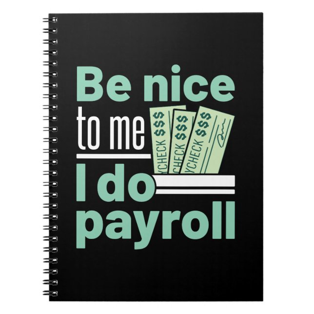 Cuaderno Sé Amable Conmigo Hago Nómina Funny Clerk Manager (Frente)