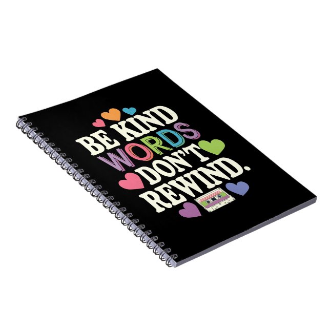 Cuaderno Sé Amable Las Palabras Amables No Se Rebobinan Div (Lado Derecho)