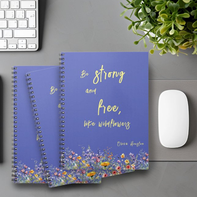 Cuaderno Sé fuerte y libre, como Wildflowers Photo Notebook (Subido por el creador)