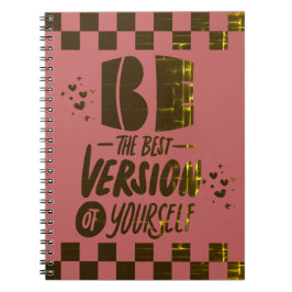 Cuaderno Sé la mejor versión de ti mismo