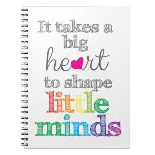 Cuaderno Se necesita un GRAN CORAZÓN para dar forma a peque