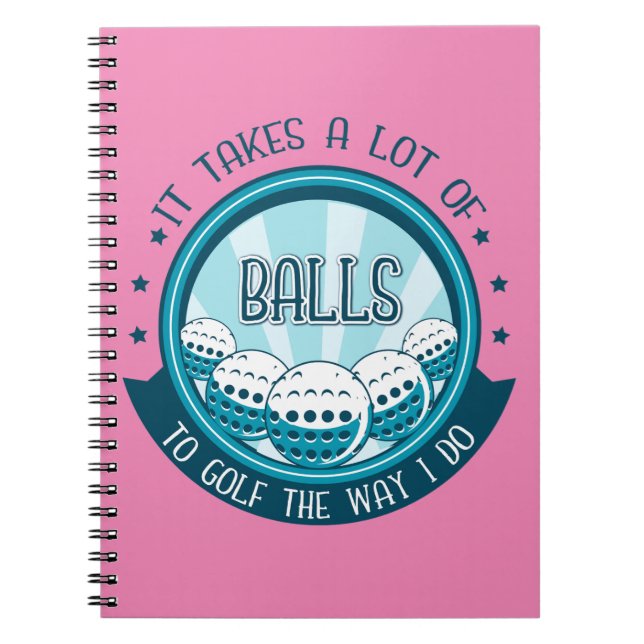 Cuaderno Se Necesitan Muchas Bolas Para Golf De La Manera E (Frente)