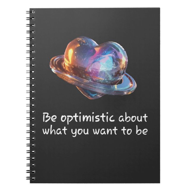 Cuaderno Sé Optimista Sobre Lo Que Quieres Ser (Frente)