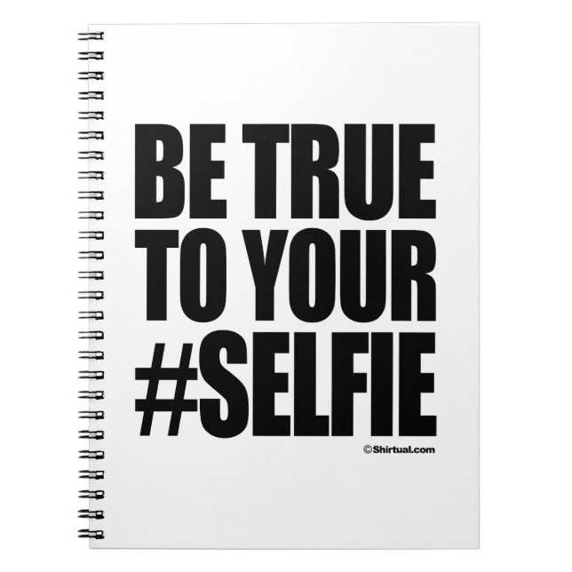 CUADERNO SEA VERDAD A SU SELFIE (Frente)