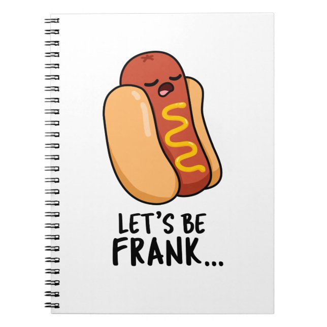 Cuaderno Seamos francos Chiste divertido de salchicha Frank (Frente)