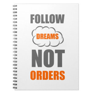 Cuaderno Seguir sueños no órdenes