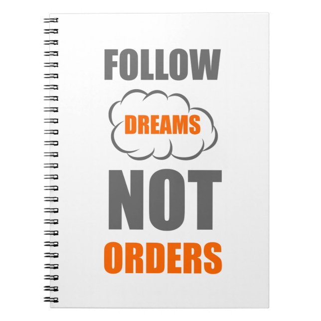 Cuaderno Seguir sueños no órdenes (Frente)