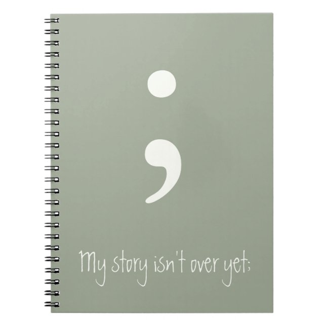 Cuaderno Semicolón / Mi historia todavía no ha terminado; (Frente)