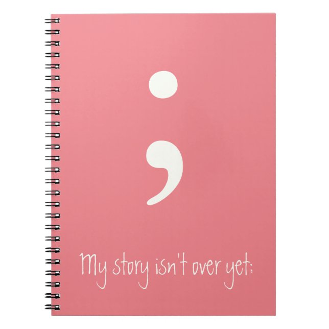 Cuaderno Semicolón / Mi historia todavía no ha terminado; (Frente)
