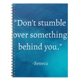 Cuaderno Seneca: Enfoque hacia adelante, no tropiezos en el