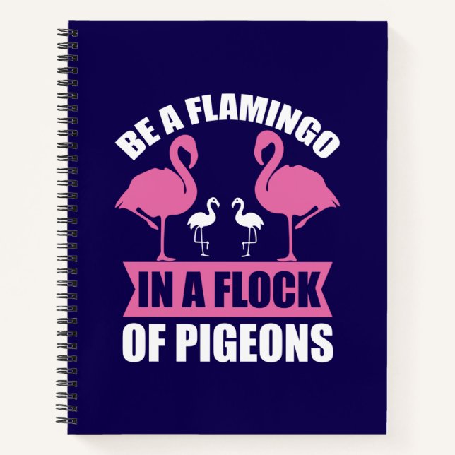 Cuaderno Ser Un Flamenco En Una Bandada De Palomas (Anverso)