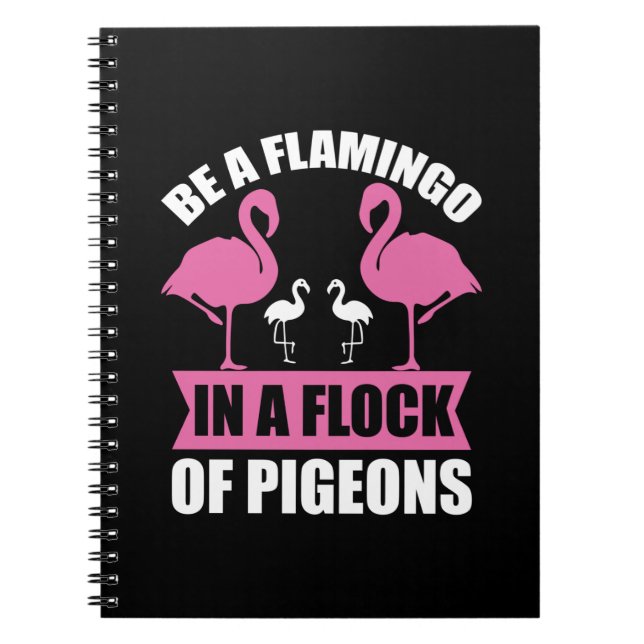 Cuaderno Ser Un Flamenco En Una Bandada De Palomas (Frente)