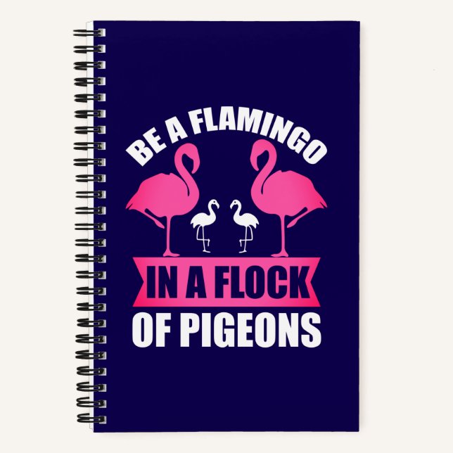 Cuaderno Ser Un Flamenco En Una Bandada De Palomas (Anverso)
