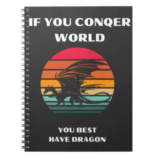 Cuaderno si conquistas el mundo mejor tienes dragón