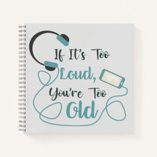 Cuaderno Si es demasiado fuerte, eres muy vieja cita gracio