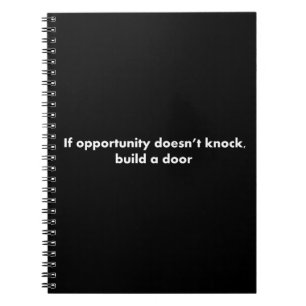 Cuaderno Si la oportunidad no golpea a construir una puerta