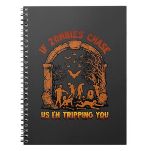 Cuaderno Si Los Zombies Nos Persiguen Estoy Tropezando Murc