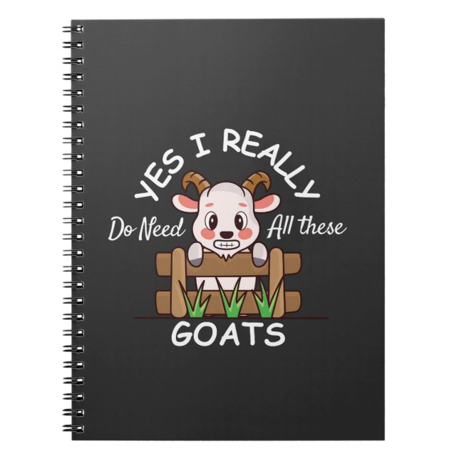 Cuaderno Sí, realmente necesito todas estas cabras Cabra di (Frente)