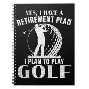 Cuaderno Sí, tengo un plan de jubilación Golf divertido gol