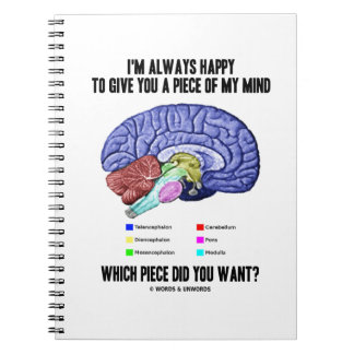 Cuaderno Siempre estoy feliz de darte un pedazo de mi mente