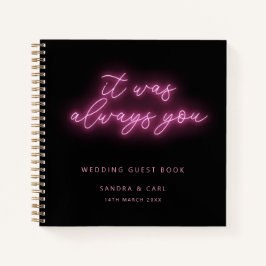 Cuaderno Siempre fuiste tú Neon Boda Guestbook