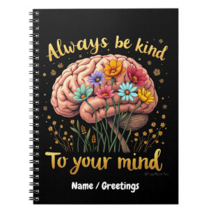 Cuaderno Siempre sé amable con tu mente, elige bondad