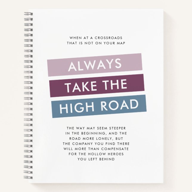 Cuaderno Siempre Toma el Camino Alto Frase Motivacional (Anverso)