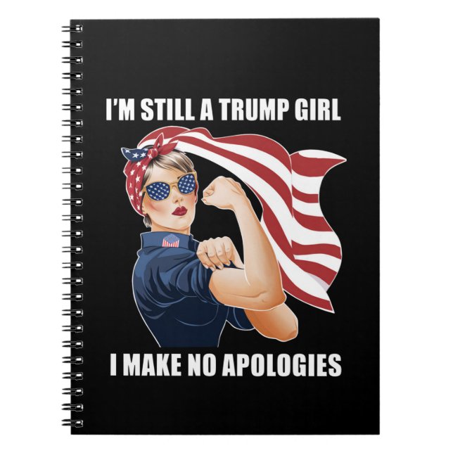 Cuaderno Sigo siendo Chica de Trump, no pido disculpas a Tr (Frente)