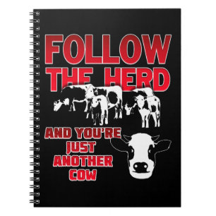 Cuaderno Sigue a la manada y eres otra vaca (oscura)