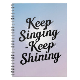 Cuaderno Sigue Cantando Sigue Brillando opción 2