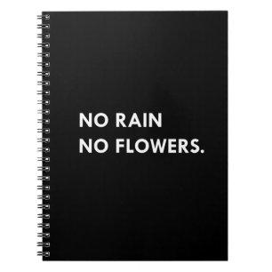 Cuaderno Sin lluvia no hay flores