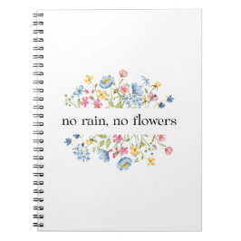 Cuaderno Sin lluvia, sin flores |