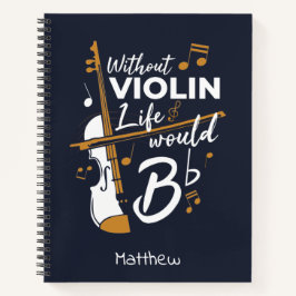 Cuaderno Sin Violín, la vida sería violinista