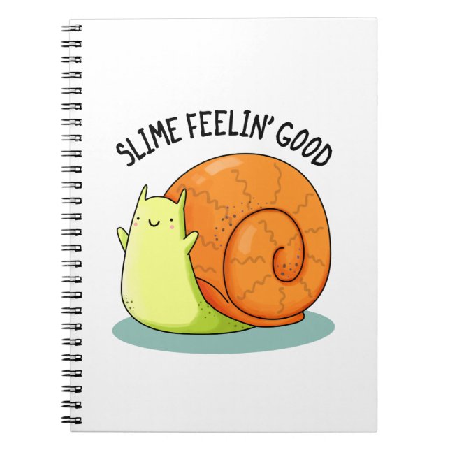 Cuaderno Slime Feelin Bien Chiste Divertido de Caracol  (Frente)