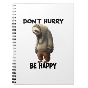 Cuaderno Sloth No Date Prisa Sé Feliz