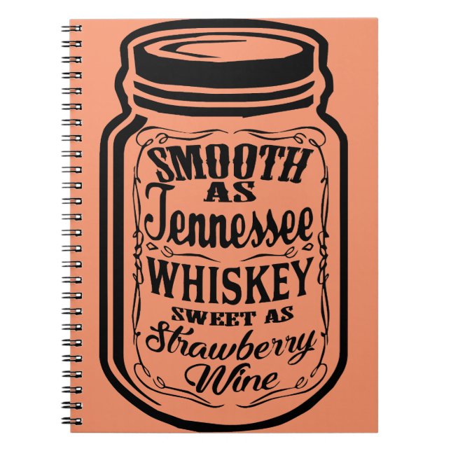 Cuaderno Smooth As Tennessee Whiskey Shine Mason Jar (Frente)