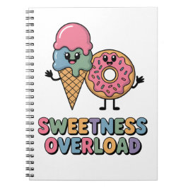 Cuaderno Sobrecarga de Dulzura | Donut y Helado para Niños