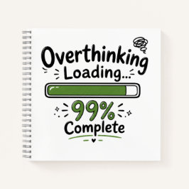Cuaderno Sobrecargando Pensamientos 99% Completado Chiste D
