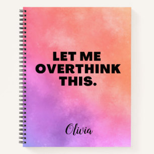 Cuaderno Sobrepensar Esta Cita Graciosa