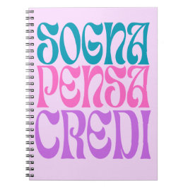 Cuaderno Sogna Pensa Credi